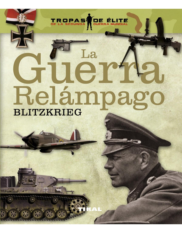 La guerra relámpago. Blitzkrieg