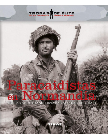 Paracaidistas en Normandía....