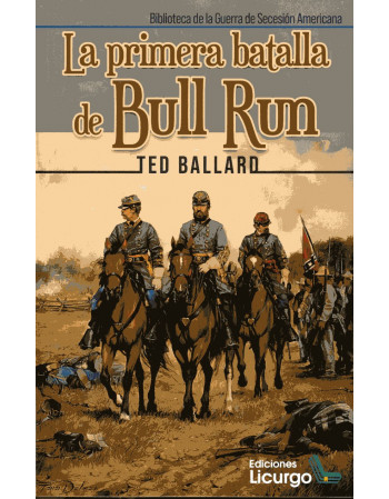 La Primera Batalla de Bull Run