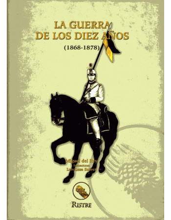 La Guerra de los Diez Años...