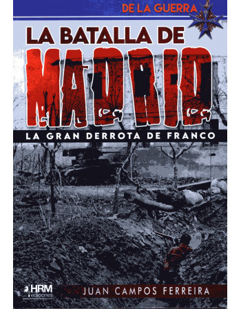 La Batalla de Madrid. La...