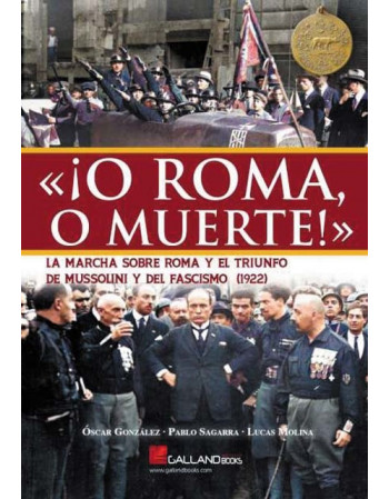 O Roma, o muerte. La Marcha...